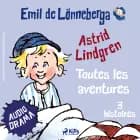 Emil de Lönneberga - Toutes les aventures af Astrid Lindgren