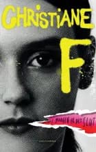 Christiane F - I morgen er det slut af Christiane F.