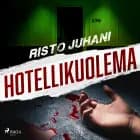 Hotellikuolema af Risto Juhani