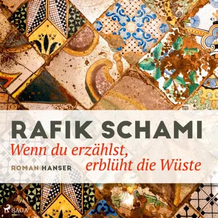 Wenn du erzählst, erblüht die Wüste af Rafik Schami
