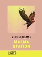 Malma station af Alex Schulman
