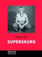 Superskurk af Anna Juul