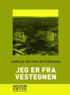 Jeg er fra Vestegnen af Camilia Soltani Østergaard