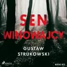 Sen winowajcy af Gustaw Strukowski