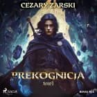Prekognicja. Tom 1 af Cezary Zarski