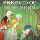 Snehvid og Rosenrød af Brødrene Grimm