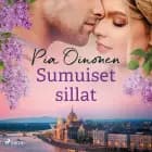 Sumuiset sillat af Pia Oinonen
