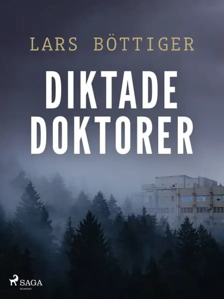 Diktade doktorer af Lars Böttiger