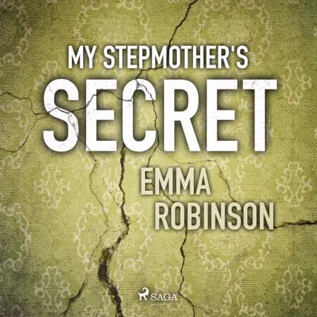 My Stepmother's Secret af Emma Robinson
