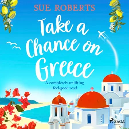 Take a Chance on Greece af Sue Roberts