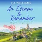 An Escape to Remember af T.A. Williams