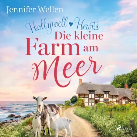 Hollywell Hearts: Die kleine Farm am Meer af Jennifer Wellen