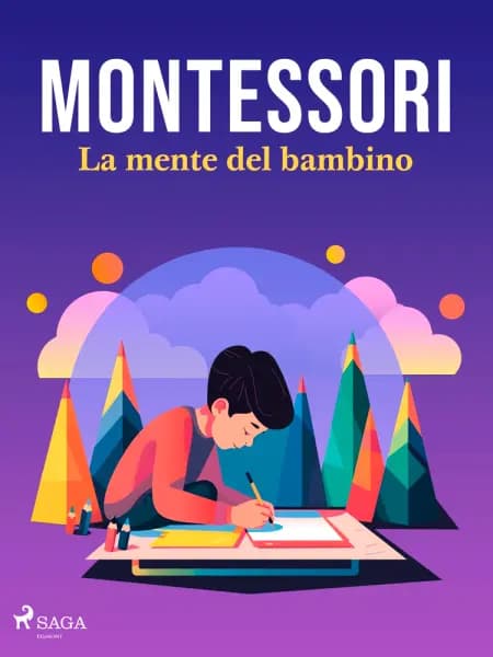 La mente del bambino af Maria Montessori