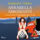 Annabella Abbondante. L'essenziale è invisibile agli occhi af Barbara Perna