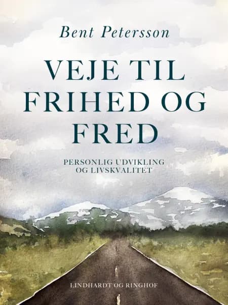 Veje til frihed og fred af Bent Petersson