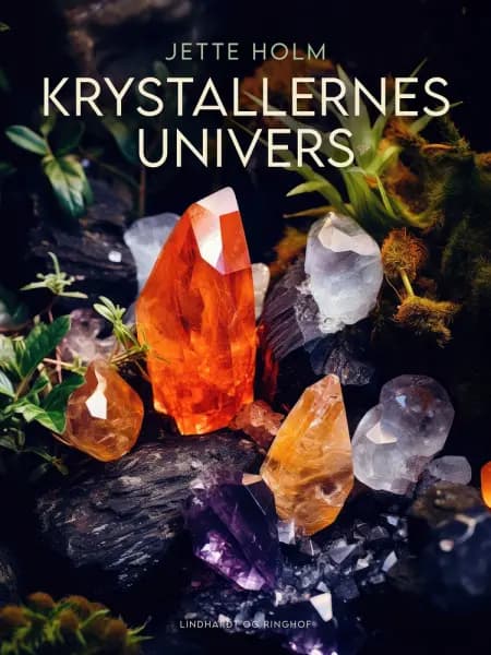 Krystallernes univers af Jette Holm