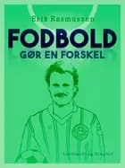 Fodbold gør en forskel af Erik Rasmussen
