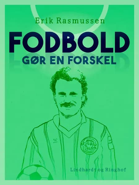 Fodbold gør en forskel af Erik Rasmussen