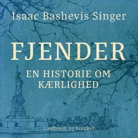 Fjender - en historie om kærlighed af Isaac Bashevis Singer