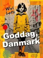Goddag, Danmark af Wivi Leth