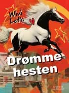 Drømmehesten af Wivi Leth