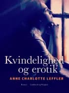Kvindelighed og erotik af Anne Charlotte Leffler