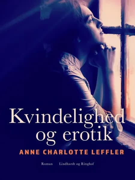 Kvindelighed og erotik af Anne Charlotte Leffler