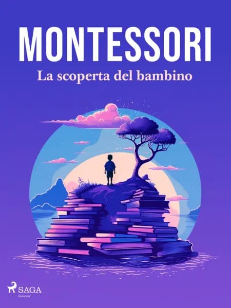 La scoperta del bambino af Maria Montessori