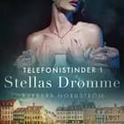 Telefonistinder 1: Stellas Drømme - historisk erotik af Barbara Nordström