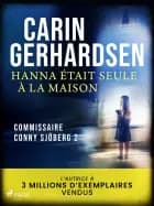 Hanna était seule à la maison