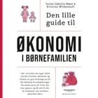 Den lille guide til økonomi i børnefamilien af Sarah Ophelia Møss og Kristina Wildenhoft
