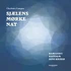 Sjælens mørke nat. Kom godt igennem dine kriser af Charlotte Campen