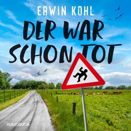 Der war schon tot af Erwin Kohl
