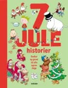 7 julehistorier af Dina Gellert, Kim Fupz Aakeson og Peter Gotthardt