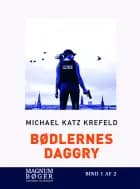 Bødlernes daggry af Michael Katz Krefeld