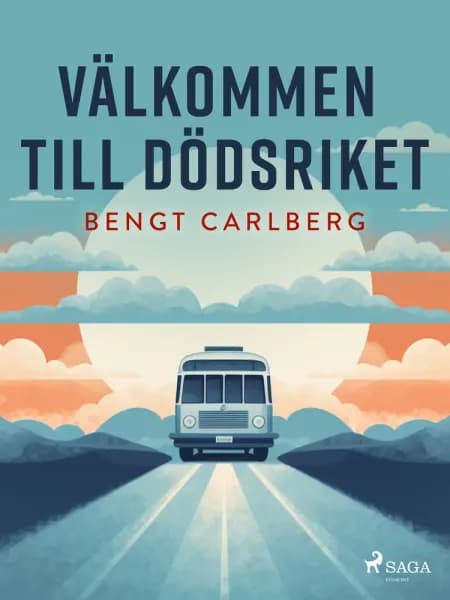 Välkommen till dödsriket af Bengt Carlberg