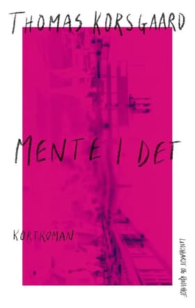 Mente I det af Thomas Korsgaard