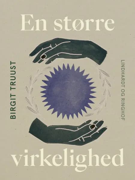 En større virkelighed af Birgit Truust