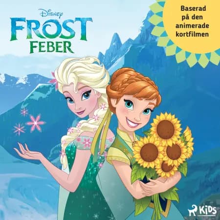 Frostfeber - baserad på den animerade kortfilmen af Disney