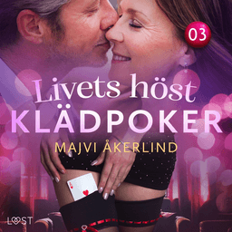 Livets höst 3: Klädpoker - erotisk novell af Majvi Åkerlind