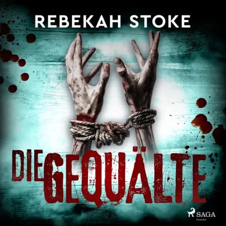 Die Gequälte af Rebekah Stoke