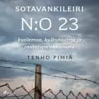 Sotavankileiri n:o 23: kuolemaa, kulkutauteja ja rautatienrakennusta af Tenho Pimiä