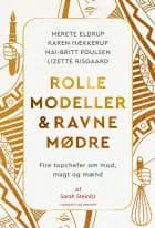 Rollemodeller og Ravnemødre af Sarah Steinitz