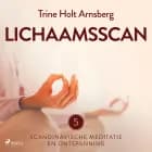 Scandinavische meditatie en ontspanning #5 - Lichaamsscan af Trine Holt Arnsberg