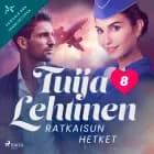Ratkaisun hetket af Tuija Lehtinen