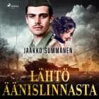 Lähtö Äänislinnasta af Jaakko Summanen