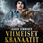 Viimeiset kranaatit af Jaakko Summanen