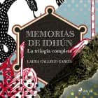 Memorias de Idhún (Compilación) af Laura Gallego