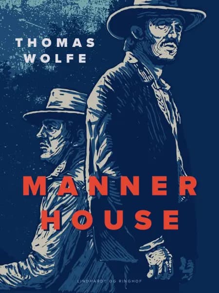Mannerhouse af Thomas Wolfe