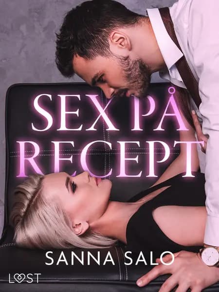 Sex på recept - erotisk novell af Sanna Salo